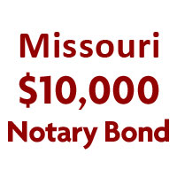 Missouri Notary Bond - STATE REQUIRED